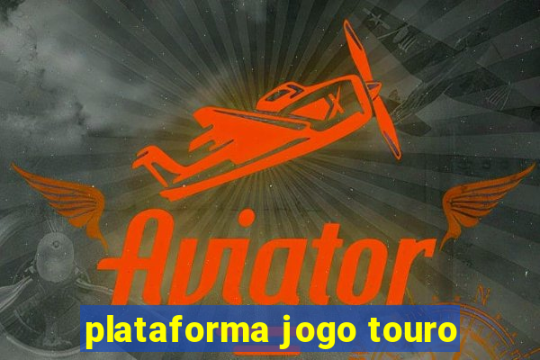 plataforma jogo touro